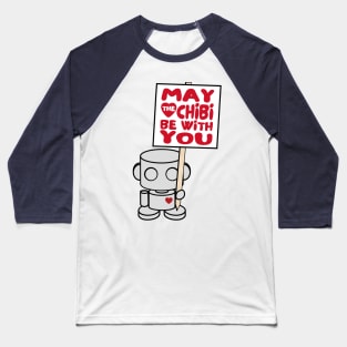 O'BOT Toy Robot (May the Chibi Be With You) Baseball T-Shirt